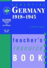 Image for Essential Germany 1918-1945  : a study in depth: Teacher&#39;s resource book : Teacher&#39;s Book