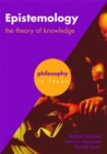 Image for Epistemology  : the theory of knowledge