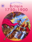Image for Re-discovering Britain, 1750-1900: Students&#39; book