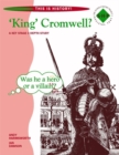 Image for &#39;King&#39; Cromwell?  : a Key Stage 3 depth study : Pupils&#39; Book