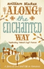 Image for Along the enchanted way  : a story of love and life in Romania