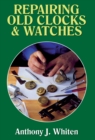 Image for Repairing Old Clocks and Watches