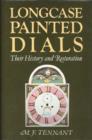 Image for Longcase Painted Dials : Their History and Restoration
