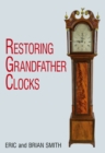 Image for Restoring Grandfather Clocks