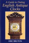 Image for A Guide to Dating English Antique Clocks