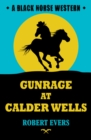 Image for Gunrage at Calder Wells