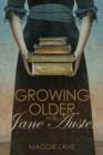 Image for Growing Older with Jane Austen