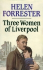 Image for Three women of Liverpool