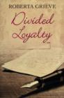 Image for Divided Loyalty