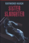 Image for Sister Slaughter
