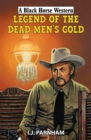 Image for Legend of the dead men&#39;s gold