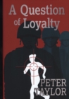 Image for A Question of Loyalty
