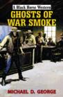 Image for Ghosts of War Smoke
