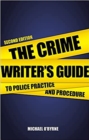 Image for Crime Writer&#39;s Guide to Police Practice and Procedure