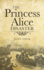 Image for The Princess Alice disaster