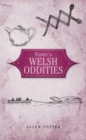 Image for Foster&#39;s Welsh Oddities