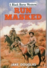 Image for Run Masked