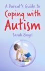 Image for A Parent&#39;s Guide to Coping with Autism