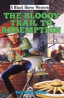 Image for The bloody trail to redemption