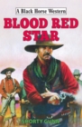 Image for Blood Red Star.