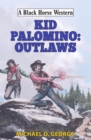 Image for Kid Palomino: outlaws