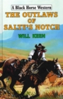 Image for The outlaws of Salty&#39;s Notch