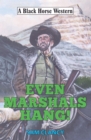 Image for Even marshals hang!