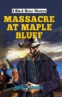 Image for Massacre at Maple Bluff