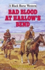 Image for Bad blood at Harlow&#39;s Bend