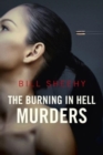 Image for The Burning in Hell Murders