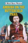 Image for Ambush on the Butterfield Trail