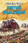 Image for Justice Was A Man