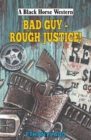 Image for BAD Guy - Rough Justice!