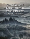 Image for Creative and experimental photography: art and techniques
