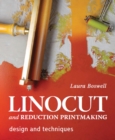 Image for Linocut and reduction printmaking: design and techniques
