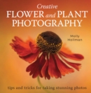 Image for Creative flower and plant photography  : tips and tricks for taking stunning shots