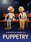 Image for A practical guide to puppetry