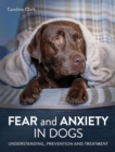 Image for Fear and Anxiety in Dogs