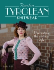 Image for Timeless Tyrolean Knitwear: Recreating the Vintage Style
