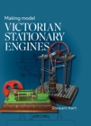 Image for Making Model Victorian Stationary Engines