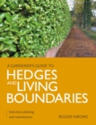 Image for Gardener&#39;s guide to hedges and living boundaries  : selection, planting and maintenance
