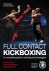 Image for Full Contact Kickboxing: A Complete Guide to Training and Strategies