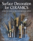 Image for Surface decorations for ceramics  : a creative guide for the contemporary maker