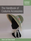 Image for The handbook of costume accessories