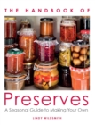 Image for Handbook of preserves  : a seasonal guide to making your own
