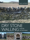 Image for Dry Stone Walling: Materials and Techniques