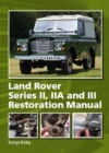 Image for Land Rover Series II, IIA and III restoration manual