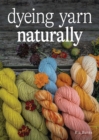Image for Dyeing yarn naturally