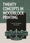 Image for Twenty concepts in woodblock printing
