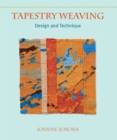 Image for Tapestry weaving  : design and technique
